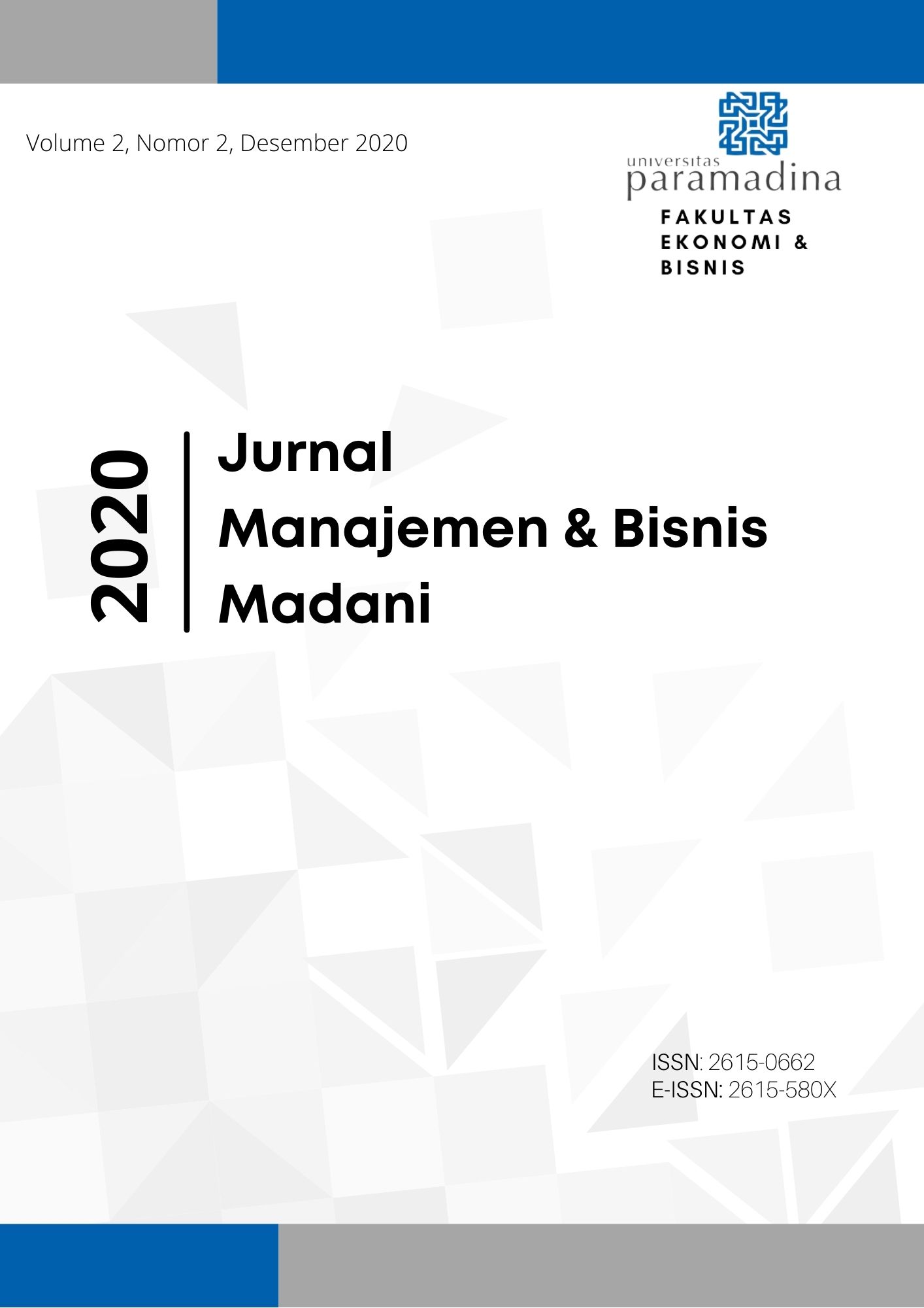 					View Vol. 2 No. 2 (2020): Jurnal Manajemen Bisnis Madani
				